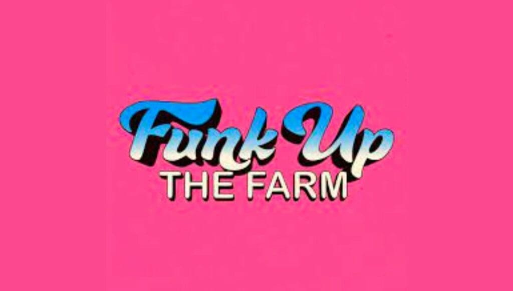 Funk Up The Farm